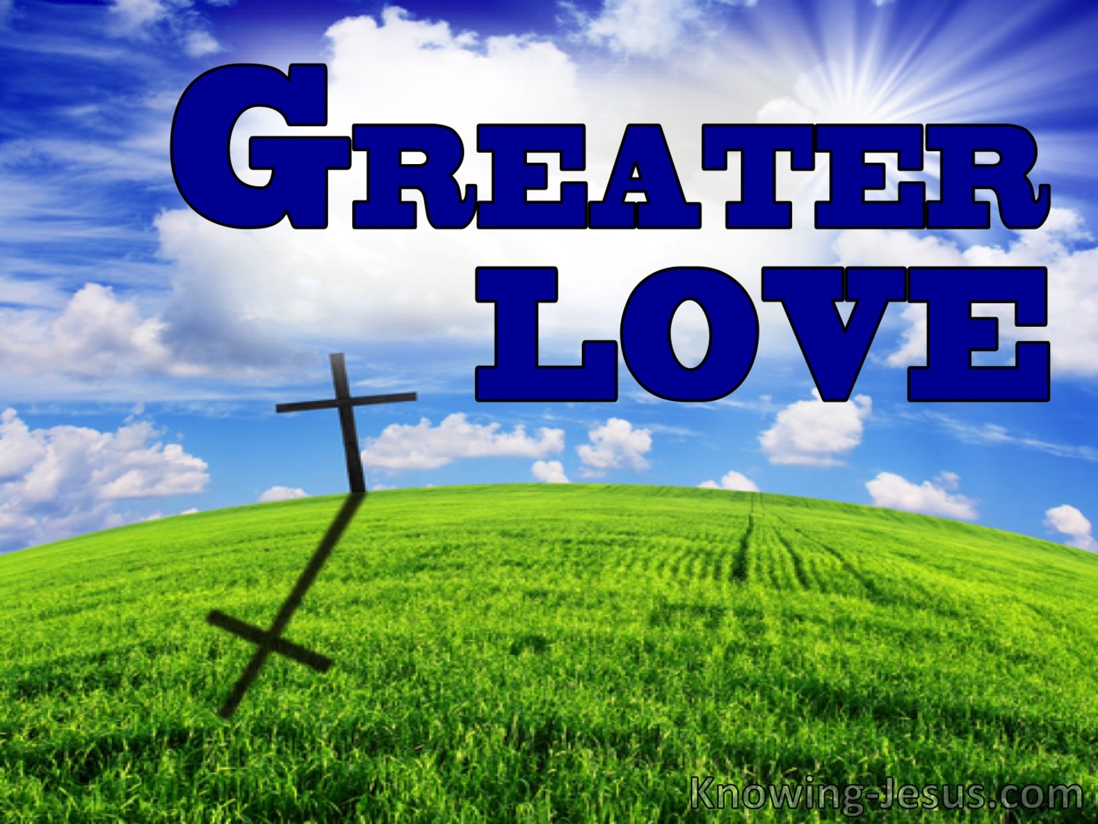 John 15:30 Greater Love (devotional)11:05 (blue)
